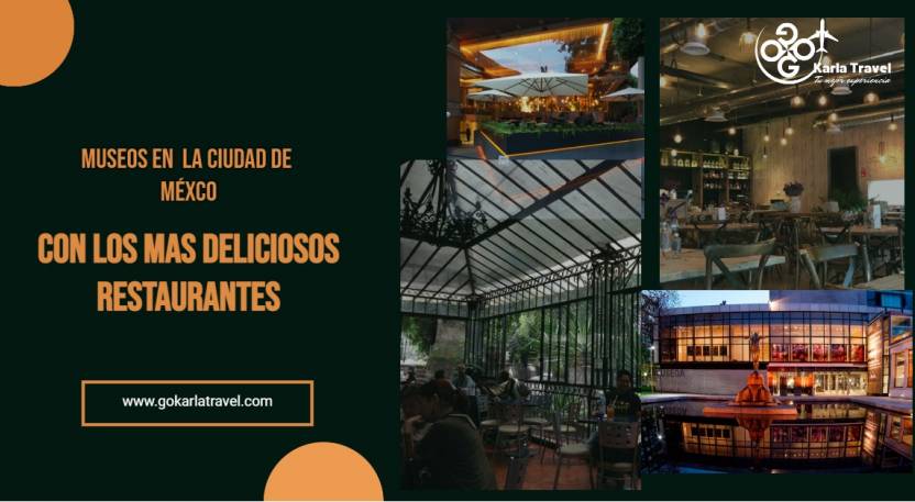 7 Museos con los Restaurantes más Deliciosos de la Ciudad de México